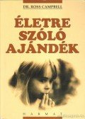 Ross Campbell - Életre szóló ajándék