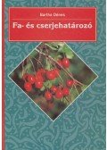 Bartha Dénes - Fa- és cserjehatározó