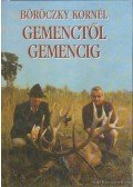 Böröczky Kornél - Gemenctől Gemencig