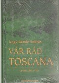 Nagy Bandó András - Vár rád Toscana