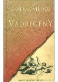 Csaplár Vilmos - Vadregény