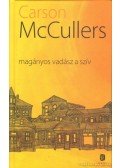 McCullers, Carson - Magányos vadász a szív