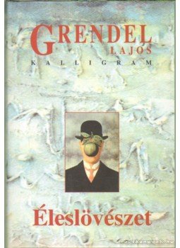 Grendel Lajos - Éleslövészet Grendel Lajos - Éleslövészet, Pozsony 1998 antikvár könyv