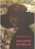 Granasztói Pál - Vallomás és búcsú
