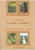 Szalai József - Évszakok a kertekben