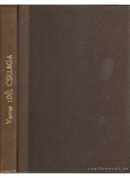 Jules Verne, Verne Gyula - Dél csillaga Jules Verne, Verne Gyula - Dél csillaga, 0 antikvár könyv
