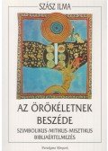 Szász Ilma - Az örökéletnek beszéde
