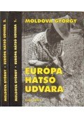 Moldova György - Európa hátsó udvara I-II. (Dedikált)