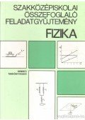 Páhán István (szerk.) - Fizika szakközépiskolai összefoglaló feladatgyűjtemény
