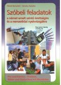 Péntek Bernadett,Gárvány Hajnalka - Szóbeli feladatok a német emelt szintű érettségire és a nemzetközi nyelvvizsgákra