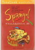 Gajdos Zsuzsanna,Nagy Erika,Portolés, Ana Orenga,Seres Krisztina - Spanyol nyelvkönyv III.