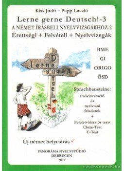 Papp László, Kiss Judit - Lerne gerne Deutsch! - 3 Papp László, Kiss Judit - Lerne gerne Deutsch! - 3, Debrecen 2003 antikvár könyv