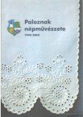Szuper Miklósné - Paloznak népművészete 1993-2003