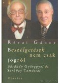 Révai Gábor - Beszélgetések nem csak jogról