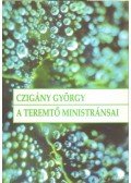 Czigány György - A teremtő ministránsai