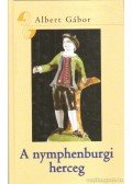 Albert Gábor - A nymphenburgi herceg