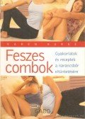 Karen Burke - Feszes combok - Gyakorlatok és receptek a narancsbőr eltűntetésére - Gyakorlatok és receptek a narancsbőr eltüntetésére