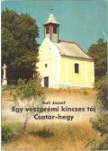 Báli József - Egy veszprémi kincses táj - Csatár-hegy
