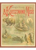 Mikszáth Kálmán - A keresztmama meséi