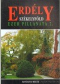 Lőwey Lilla - Erdély Székelyföld ezer pillanata 2. - Kovászna megye