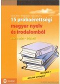 Czövek Attila,Erdélyi Eszter,Hajnal Krisztina - 15 próbaérettségi magyar nyelv és irodalomból