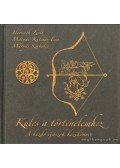 Horváth Zsolt,Mátyás Szabolcs,Mátyás-Kulcsár Éva - Kulcs a történelemhez