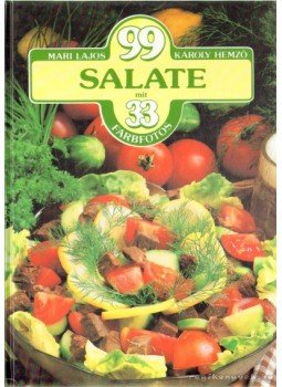 Hemző Károly, Lajos Mari - 99 Salate mit 33 Farbfotos Hemző Károly, Lajos Mari - 99 Salate mit 33 Farbfotos, 1999 antikvár könyv
