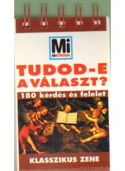 Lévai Júlia (szerk.) - Tudod-e a választ? Klasszikus zene Lévai Júlia (szerk.) - Tudod-e a választ? Klasszikus zene, Budapest 1998 antikvár könyv