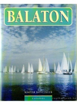 Szepesi Attila - Balaton Szepesi Attila - Balaton, Budapest 2000 antikvár könyv