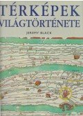 Szerk.: Jeremy Black - Térképek világtörténete