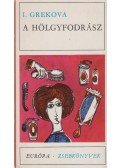 Grekova, I. - A hölgyfodrász