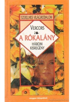 Vercors - A rókalány Vercors - A rókalány, Budapest 1999 antikvár könyv