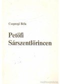 Csepregi Béla - Petőfi Sárszentlőrincen