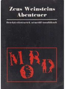 Soltész Judit - Zeus Weinsteins Abenteuer / Zeusz Weinstein kalandjai Soltész Judit - Zeus Weinsteins Abenteuer / Zeusz Weinstein kalandjai, Budapest 1988 antikvár könyv