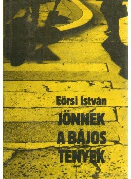 Eörsi István - Jönnek a bájos tények Eörsi István - Jönnek a bájos tények, Debrecen 1983 antikvár könyv