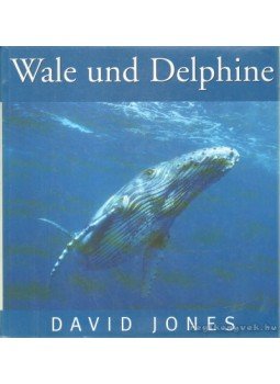 David Jones - Wale und Delphine David Jones - Wale und Delphine, Köln 1998 antikvár könyv