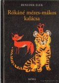 Benedek Elek - Rókáné mézes-mákos kalácsa és más mesék