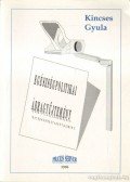 Kincses Gyula - Egészségpolitikai ábragyűjtemény