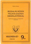 Sándor Zsuzsa - Irodalmi művek feldolgozása drámajátékkal