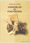 Boldizsár Ildikó - Varázslás és fogyókúra