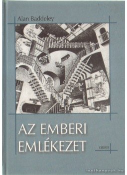 Baddeley, Alan - Az emberi emlékezet Baddeley, Alan - Az emberi emlékezet, Budapest 2001 antikvár könyv