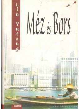 Lin Yutang - Méz és bors,  0 antikvár könyv