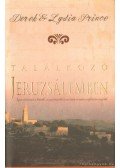 Prince, Lydia,Derek Prince - Találkozó Jeruzsálemben