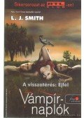 SMITH, L.J. - Vámpírnaplók 7. - A visszatérés: Éjfél - A visszatérés: Éjfél