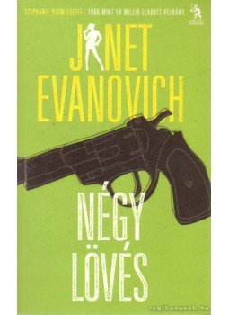 Janet Evanovich - Négy lövés Janet Evanovich - Négy lövés, Budapest 2012 antikvár könyv