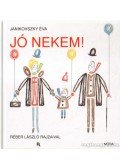 Janikovszky Éva - Jó nekem!