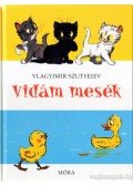 Vlagyimir Grigorjevics Szutyejev - Vidám mesék