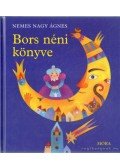 Nemes Nagy Ágnes - Bors néni könyve