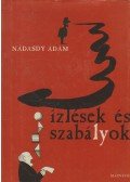 Nádasdy Ádám - Ízlések és szabályok