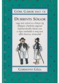 Göre Gábor,Gárdonyi Géza - Durbints sógor